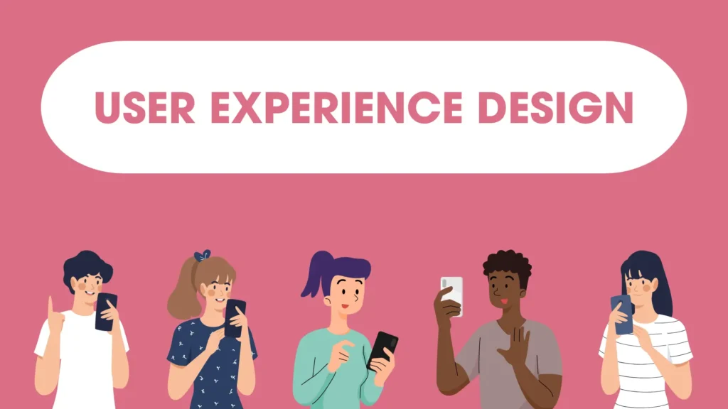 User Experience Design
