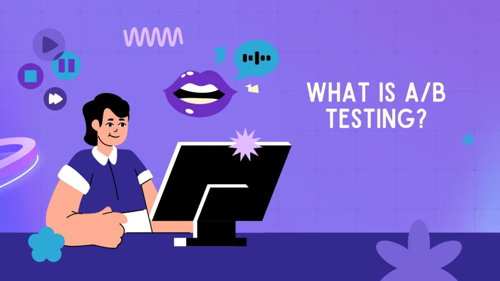 What is A/B Testing