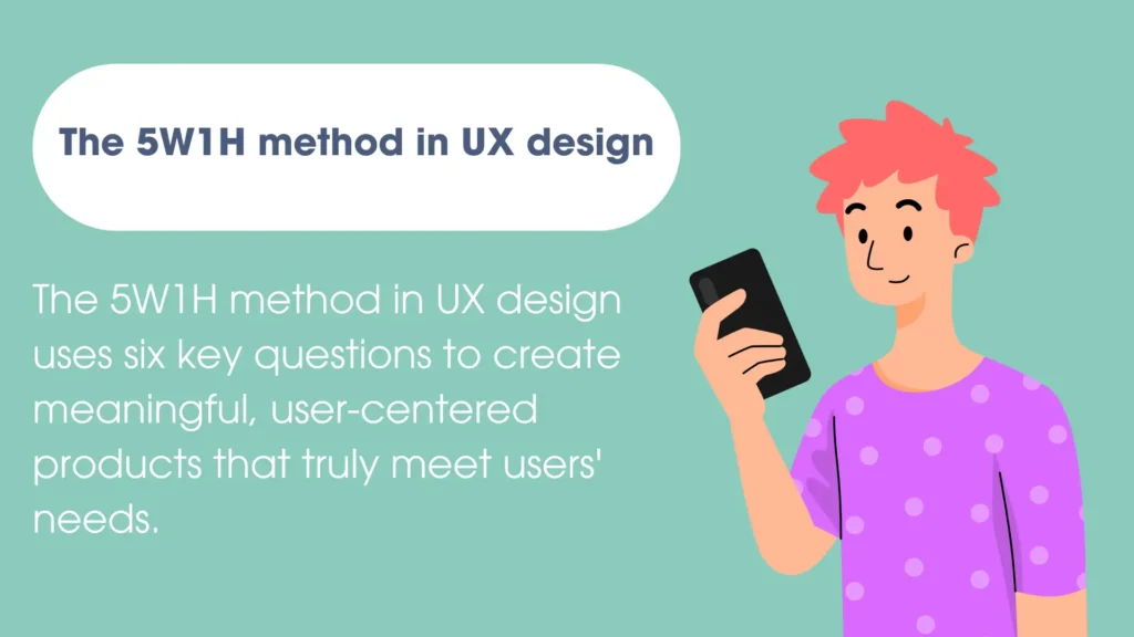 The 5W1H Method in User Experience Design