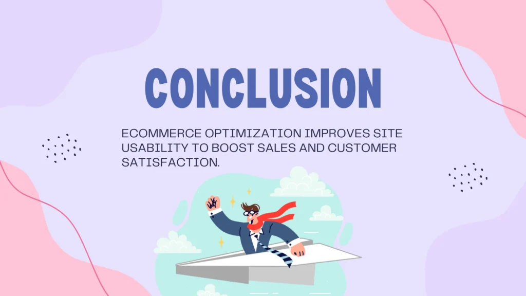 Conclusion of Ecommerce optimization